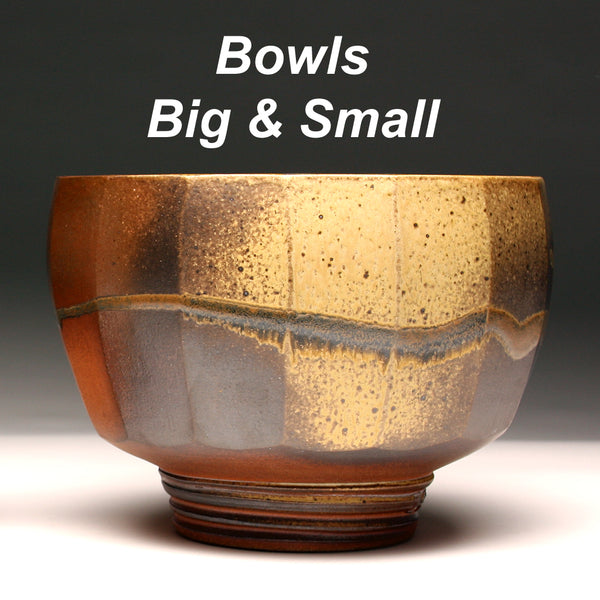 Bowls Big and Small
